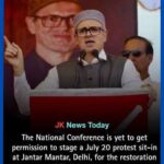 دہلی کے جنتر منتر پر 20 جولائی کوپروگرام کےلئے نئی دہلی پہنچینیشنل کانفرنس کی اعلیٰ قیادت